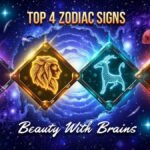 Top 4 Zodiac Signs Who Are Beauty with Brains